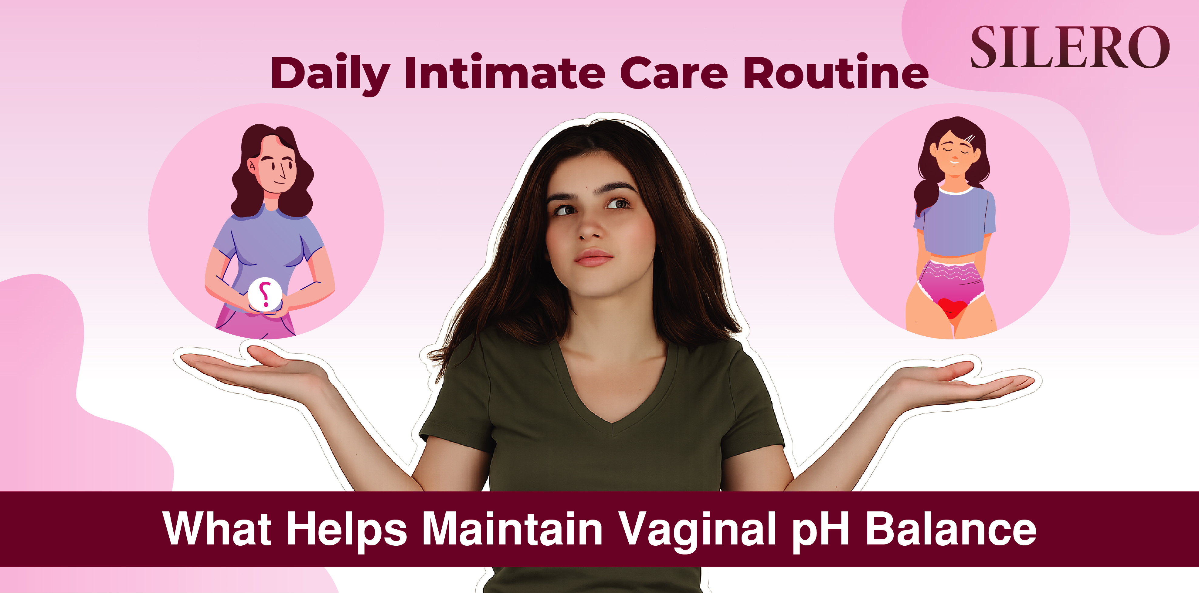 Daily Intimate Care Routine: What Helps Maintain Vaginal pH Balance